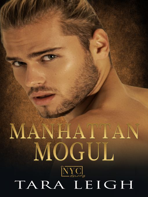 Title details for Manhattan Mogul by Tara Leigh - Available